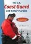 The U.S. Coast Guard and Military Careers (U.S. Armed Forces and Military Careers)