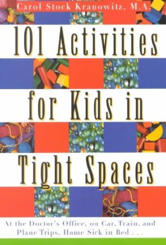 101 Activities for Kids in Tight Spaces