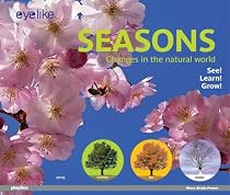 EyeLike: Seasons: Change in the Natural World (Eye Like)