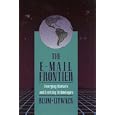 The E-Mail Frontier: Emerging Markets and Evolving Technology