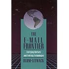 Click here to buy The E-Mail Frontier: Emerging Markets and Evolving Technology by  Daniel J. Blum and David M. Litwack.