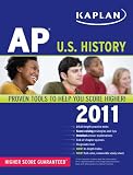 Kaplan AP U.S. History 2011 (Kaplan Ap U S History)