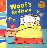 Woofs Bedtime: Woof Touch-and-Feel (Touch-N-Feel)