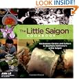 The Little Saigon Cookbook: Vietnamese Cuisine and Culture in Southern California's Little Saigon by Ann Le and Julie Fay