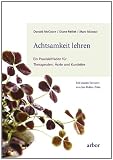 Produkt-Bild: Achtsamkeit lehren: Ein Praxisleitfaden f&uuml;r Therapeuten, &Auml;rzte und Kursleiter
