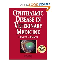 Ophthalmic Disease in Veterinary Medicine by Charles L. Martin