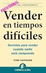 Vender en tiempos dif�ciles (Gestion...
