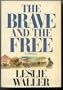 The brave and the free