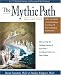 Books : The Mythic Path: Discovering the Guiding Stories of Your Past-Creating a Vision for Your Future