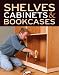 Books : Shelves, Cabinets & Bookcases