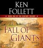 Fall of Giants (The Century Trilogy) By Ken Follett(A) [Audiobook]
