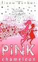 Pink Chameleon (Silk Sisters) (The Silk Sisters)