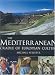 The Mediterranean: Cradle of European Culture by Michael Streeter ISBN 1845371925