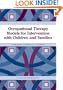 Occupational Therapy Models for Intervention with Children and Families