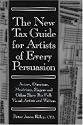 The New Tax Guide for Artists of Every Persuasion: Actors, Directors, Musicians, Singers, and Other Show Biz Folks (Limelight)
