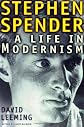 Stephen Spender : a life in modernism