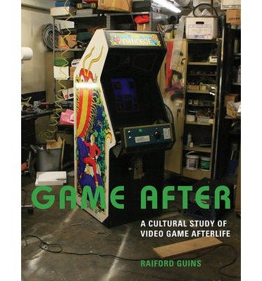 [(Game After: A Cultural Study of Video Game Afterlife)] [Author: Raiford Guins] published on (February, 2014)