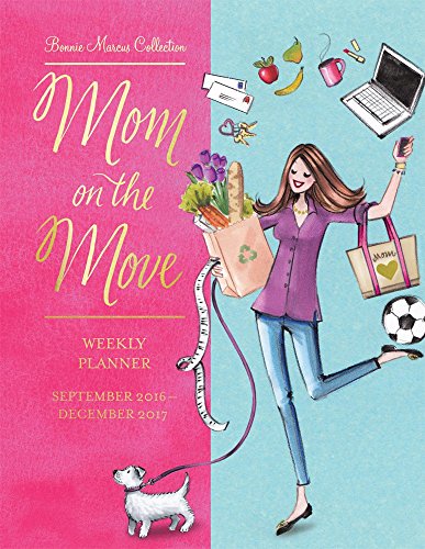 Bonnie Marcus Mom on the Move Organizer 2017 Desk Planner (Foil) (Bonnie Marcus Collection)