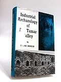 The industrial archaeology of the Tamar Valley