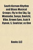 South Korean Rhythm and Blues Musical Groups: Fly to the Sky, Sg Wannabe, Seeya, Davichi, Vibe, Brown Eyes, Isak N Jiyeon, S, Soulstar, as One