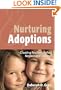 Nurturing Adoptions: Creating Resilience After Neglect and Trauma