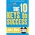 The 10 Keys to Success (Quick Reads)