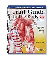 Trail Guide to the Body Workbook Trail Guide to the Body Workbook
