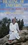 The Healing of Emotion:  Awakening the Fearless Self