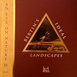An eye on nature 3 : Bertin's ideal landscapes