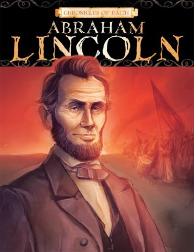 Abraham Lincoln (Chronicles of Faith)