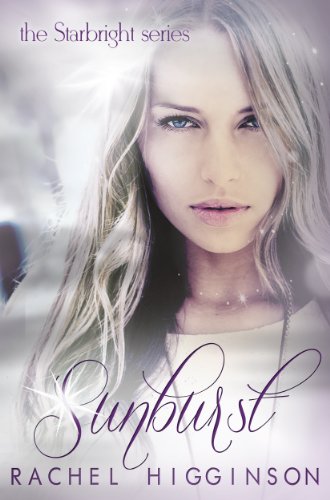 Sunburst (Starbright Series) by Rachel Higginson