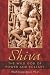 Shiva: The Wild God of Power and Ecstasy
