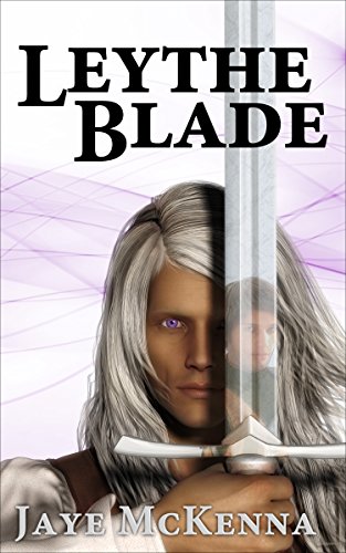 Leythe Blade, by Jaye McKenna