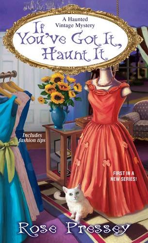 If You've Got It, Haunt It (A Haunted Vintage Mystery)