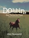 Dobbin, Our Favourite Pony: Dobbin And The Little Red Squirrel 