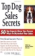 Top Dog Sales Secrets: 50 Top Experts Show You Proven Ways to Skyrocket Your Sales