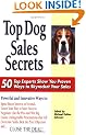 Top Dog Sales Secrets: 50 Top Experts Show You Proven Ways to Skyrocket Your Sales