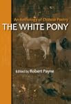 The White Pony: An Anthology of Chine...