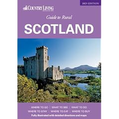 Country Living Guide to Rural Scotland (Country Living Rural Guides)