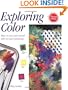 Exploring Color: How to Use and Control Color in Your Painting