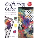 Exploring Color: How to Use and Control Color in Your Painting ~ Nita Leland