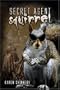 Secret Agent Squirrel