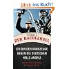 Der Racheengel: Ich bin der Kronzeuge gegen die deutschen Hells Angels - Ich war einer von ihnen, jetzt packe ich aus