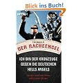 Der Racheengel: Ich bin der Kronzeuge gegen die deutschen Hells Angels - Ich war einer von ihnen, jetzt packe ich aus