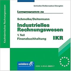 Lernprogramm zu Schmolke / Deitermann. Industrielles Rechnungswesen IKR, 1. Teil. CD- ROM