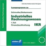 Lernprogramm zu Schmolke / Deitermann. Industrielles Rechnungswesen IKR, 1. Teil. CD- ROM - 