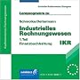 Lernprogramm zu Schmolke / Deitermann. Industrielles Rechnungswesen IKR, 1. Teil. CD- ROM
