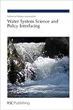 Water system science and policy interfacing