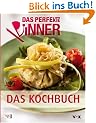 Das Perfekte Dinner. Das Kochbuch