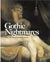 Gothic Nightmares: Fuseli, Blake and the Romantic Imagination